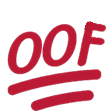 :oof: