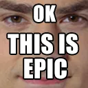 okthisisepic