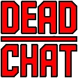 deadchat