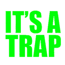 itsatrap