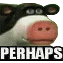 perhaps