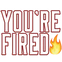 fired