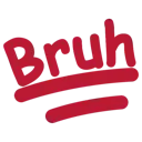 bruh