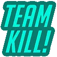 TEAMKILL TEAMKILL