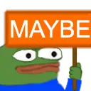 peepoMaybe