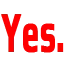 yes
