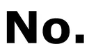 no no