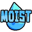 moist moist
