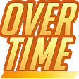 OVERTIME OVERTIME
