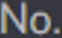No