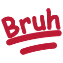 Bruh Bruh