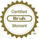 CertifiedBruhMoment