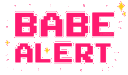 :BabeAlert: