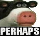 perhaps