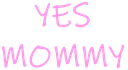 yesmommy