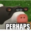 perhaps