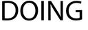 doing