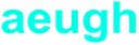 aeugh