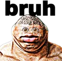 bruh