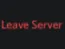 leaveserver leaveserver