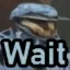 wait
