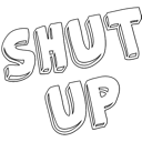 shutup