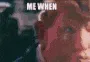 MeWhen