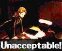 unacceptable