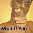 whatifyou