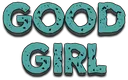 goodgirl