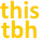 ThisTBH