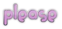 please