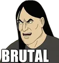 brutal
