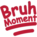 bruh