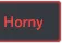 horny