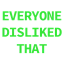 everyonedislikedthat everyonedislikedthat