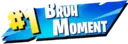 BruhMoment