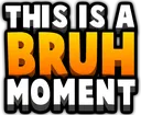 bruhbruh