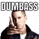 dumbass dumbass