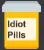 idiot_pills