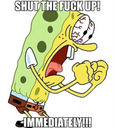 shutthefuckupimmediately