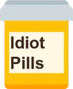 idiotpills