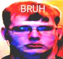BRUH