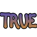 True