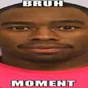 bruhmoment