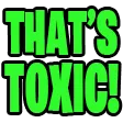thatsTOXIC