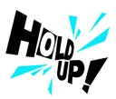 HOLDUP