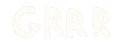 Grrr
