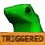 TRIGGERED TRIGGERED