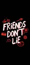 friendsdontlie